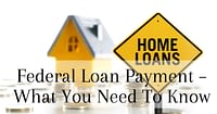 Federal Loan Payment