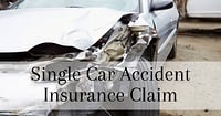 Single Car Accident Insurance Claim