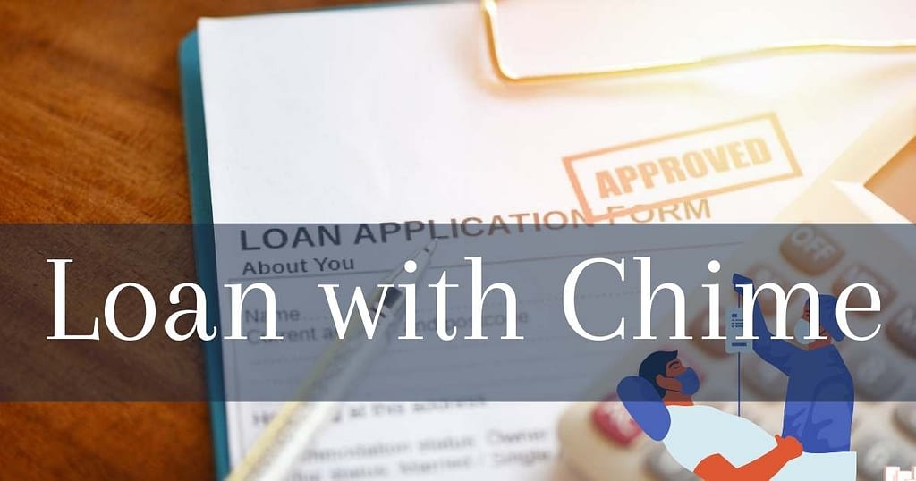does chime do loans 