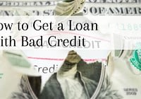How to Get a Loan With Bad Credit